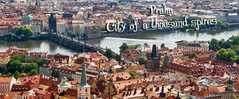 Prague Praha City of a thousand spires